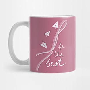 Be the best Mug